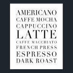 Poster Palavras de café<br><div class="desc">Americano,  Caffe Mocha,  Cappuccino,  Latte,  Caffe Macchiato,  French Press,  Espresso,  Dark Roast</div>