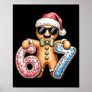 Poster Pão de gengibre engraçado seis sete 67 sorvete got