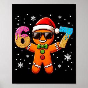 Poster Pão de gengibre engraçado seis sete 67 sorvete got