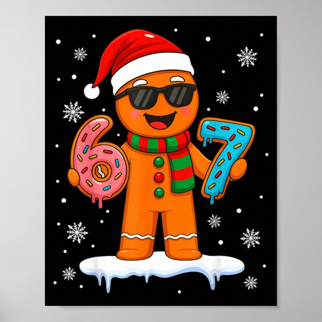 Poster Pão de gengibre Seis Sete 67 Meme 6 7 Natal engraç (Frente)