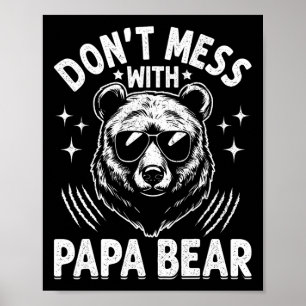 Poster Papá Engraçado Urso Don&#; para Mess com Papa Urso