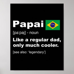 Poster Papai definição de Pai brasileiro camisa pais engr