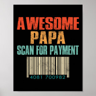 Poster Papai Incrível Escaneie Para Pagamento Divertido D