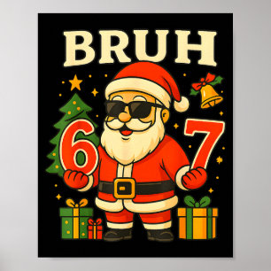 Poster Papai Noel Diz 67 Bruh Papai Noel Pijama Divertido