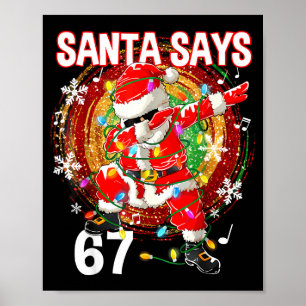 Poster Papai Noel Diz 67 Seis Sete Meme Divertido Natal F