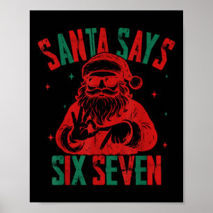 Poster Papai Noel Diz Seis Sete Natal Engraçado 6 7 Meme