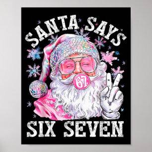 Poster Papai Noel Engraçado Diz Seis Sete Natal 67 Meme X