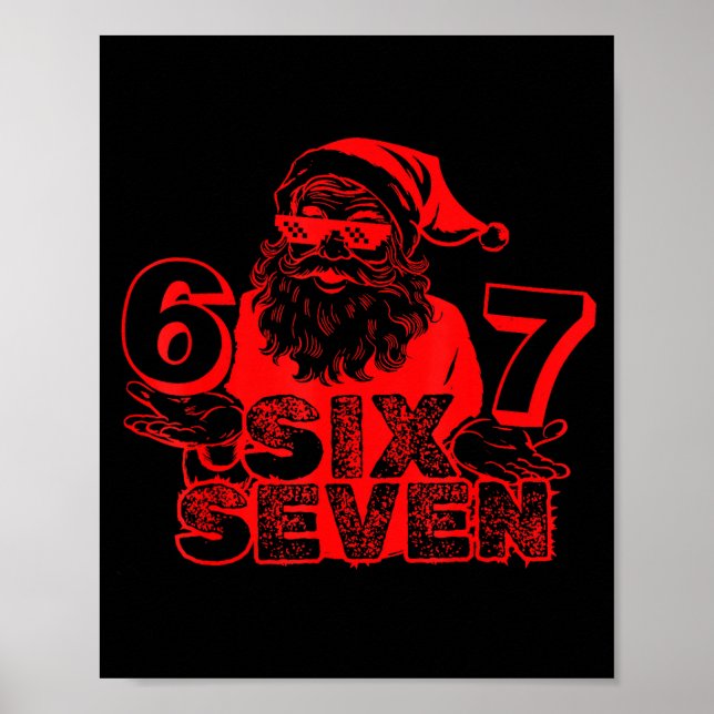Poster Papai Noel Engraçado Diz Seis Sete Natal 6 7 Meme  (Frente)