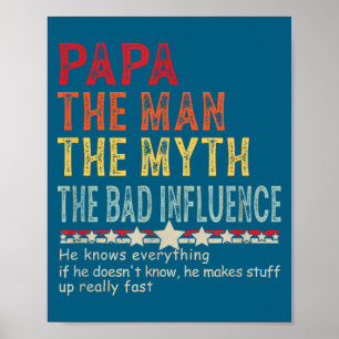 Poster Papai O Homem O Mito A Má Influência Ele Sabe E