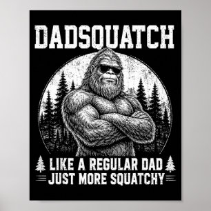 Poster Papai Sasquatché como um pai normal dia dos pais