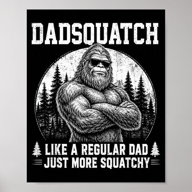 Poster Papai Sasquatché como um pai normal dia dos pais (Frente)