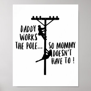 Poster Papai trabalha na linha para que mamãe não precise
