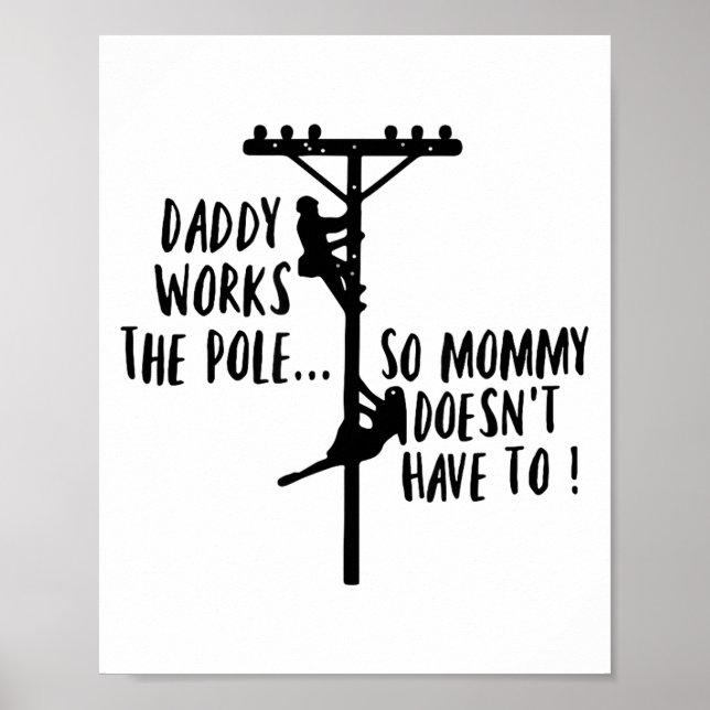 Poster Papai trabalha na linha para que mamãe não precise (Frente)
