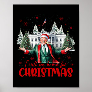 Poster Papais noeis Engraçados Trump Estarei Em Casa Na Á
