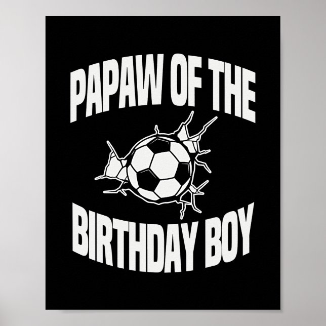 Poster Papaw of the Birthday Boy Soccer Team Bday Party (Frente)