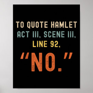 Poster Para Citar Hamlet No - Engraçada Citação Sarcástic