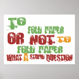 Poster Para dobrar o papel
