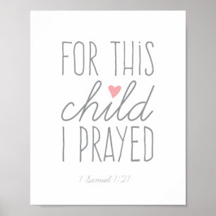 Poster Para esta criança eu Prayed 1 rosa do 1:27 de
