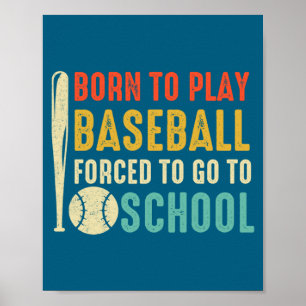 Poster Para Nascer Jogar Beisebol Forçado Ir