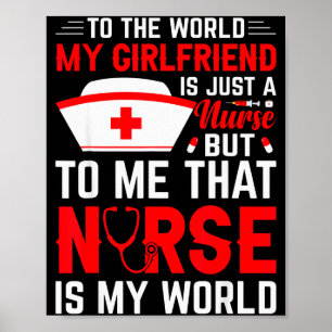 Poster Para o Mundo Minha Namorada É Apenas Uma Enfermeir