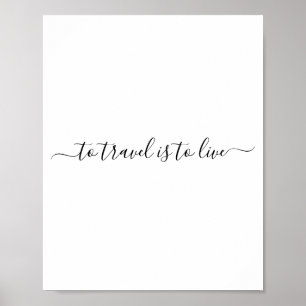 Poster Para o Viagem é ao vivo - citação simples de Viage