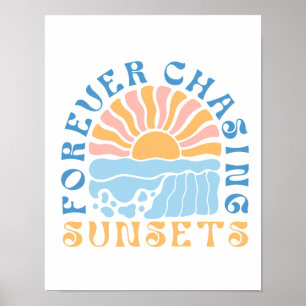 Poster "Para sempre perseguindo Pôrs do sol" Retro Sunset