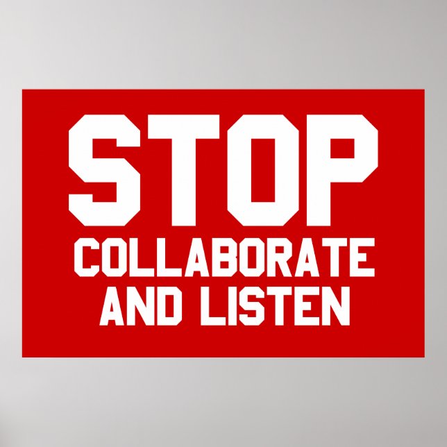 Póster pare de colaborar e escute (Frente)