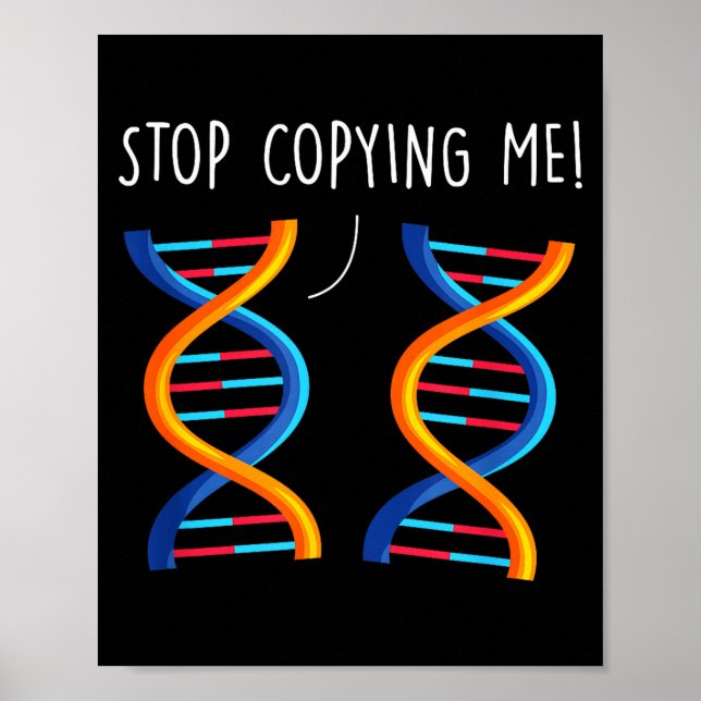 Poster Pare de copiar piada de ciência engraçada dna piad (Frente)