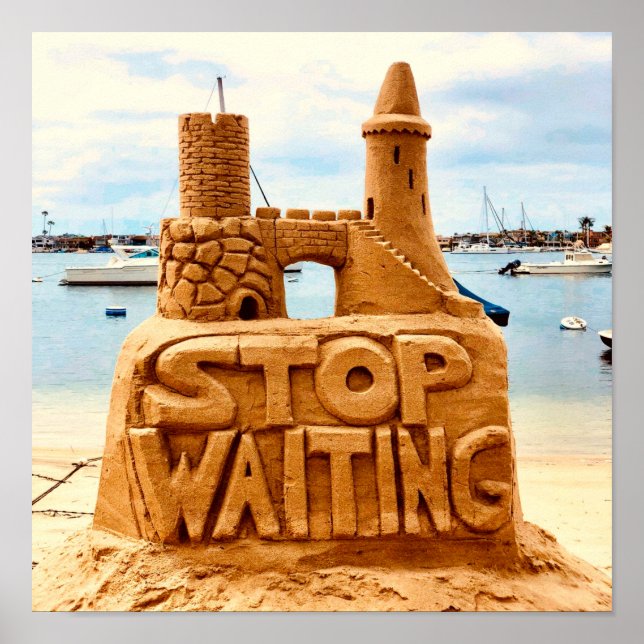 Poster Pare De Esperar, Sand Castle Beach, Motivational (Frente)