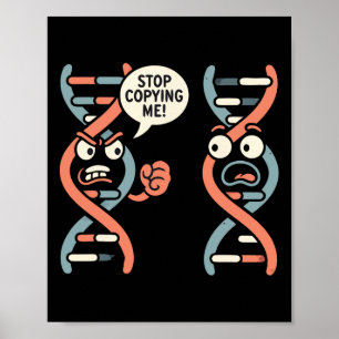 Poster Pare de Me Copiar Professor de Biologia de DNA de 