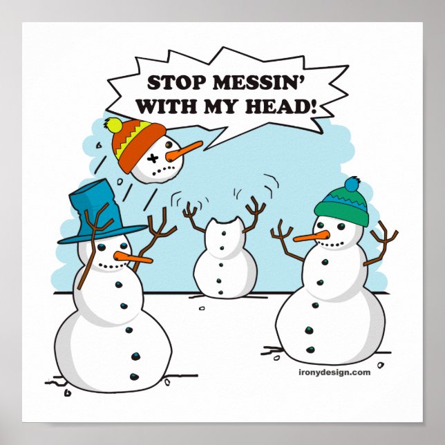 Póster Pare de mexer com minha cabeça (Frente)