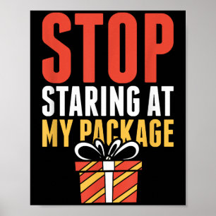 Poster Pare de olhar para minha embalagem Camiseta engraç