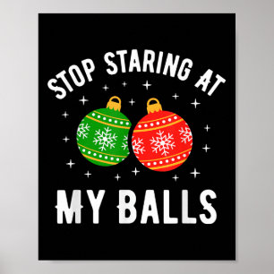Poster Pare de olhar para o meu Natal sujo engraçado Humo