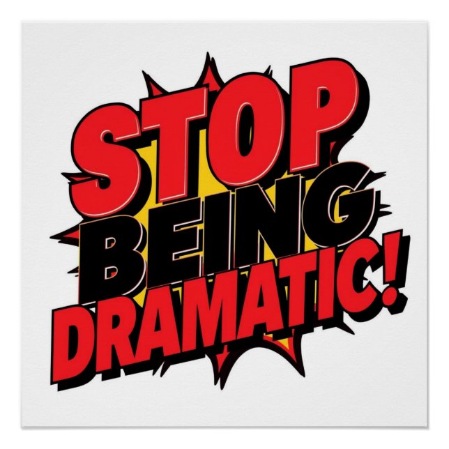 Póster Pare de Ser Dramático! (Frente)
