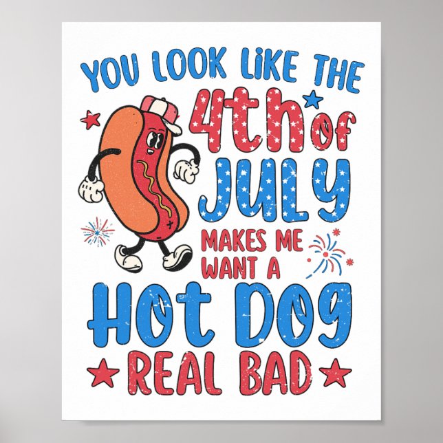 Poster Parece Que 4 De Julho Me Faz Querer Um Cachorro Qu (Frente)