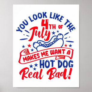 Poster Parece Que 4 De Julho Me Faz Querer Um Cachorro Qu