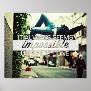 Póster Parece Sempre Impossível - Citação Motivacional