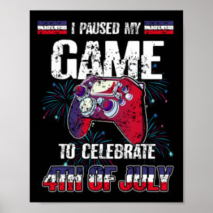 Poster Parei Meu Jogo Para Comemorar O Dia 4 De Julho Eng