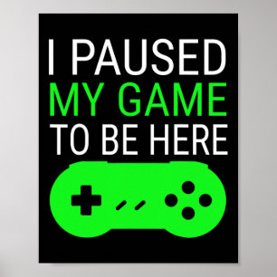 Poster Parei Meu Jogo Para Estar Aqui Para Camisa Para Cr