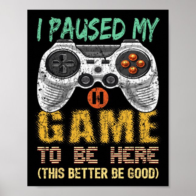 Poster Parei Meu Jogo Para Estar Aqui Presente De Jogo De (Frente)