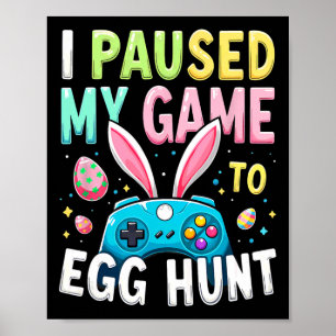 Poster Parei Meu Jogo Para Páscoa De Ovo Hunt Gamer
