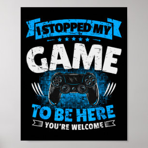 Poster Parei O Jogo Para Ficar Aqui Jogando Vídeo Engraça