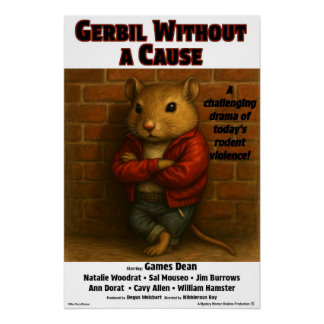 Póster Paródia do Filme Gerbil Without a Cause