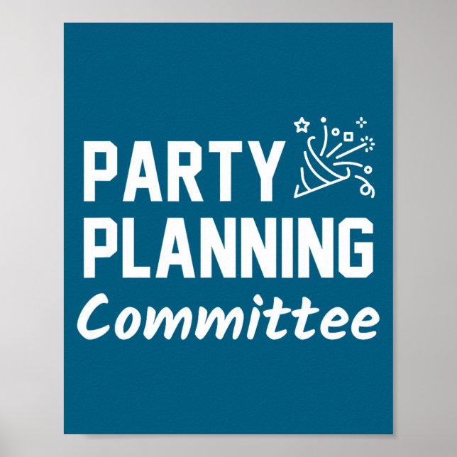 Poster Party Planning Committee Meme Funny Quote  (Frente)