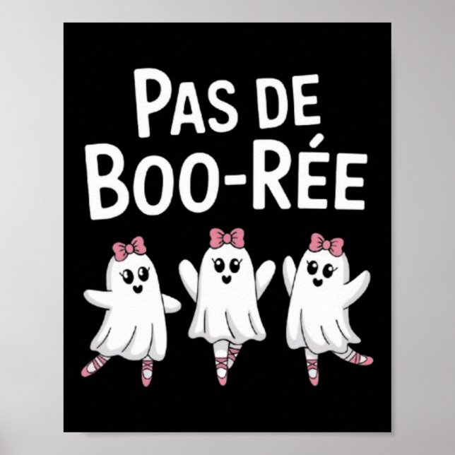 Poster Pas De Boo Ree Funny Dancing Balé Spooky Hallowe (Frente)