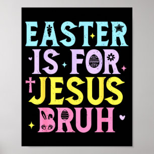 Poster Páscoa é para Jesus Cristão Religioso Homens W