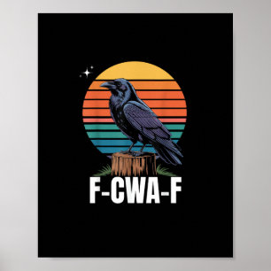 Poster Passaro Corvo F-Caw-F Retrô Engraçado