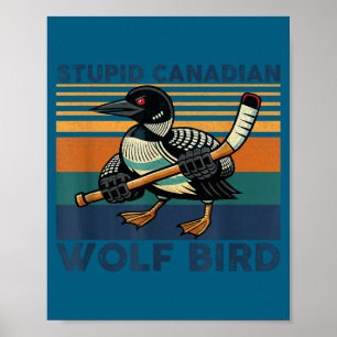 Poster Passaro lobo canadense estupido meme engraçado do