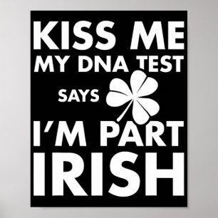 Poster Patricks Day Kiss Me Dna Test Diz Part Irish