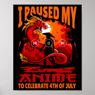 Poster Pausei Meu Anime Para Celebrar 4 De Julho Indepen